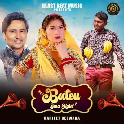 BATEU JMA KALA Harjeet Deewana Mp3 Song Download