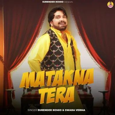 Matakna Tera Surender Romio, Swara Verma Mp3 Song Download