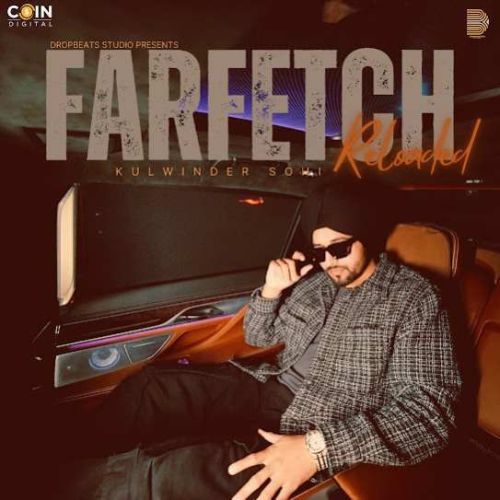 Farfetch Reloaded Kulwinder Sohi Mp3 Song Download