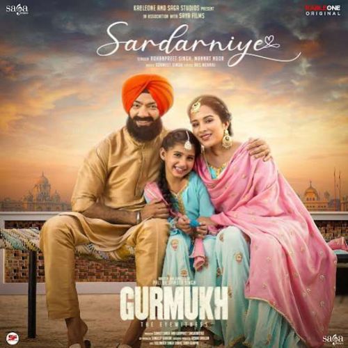 Sardarniye Rohanpreet Singh Mp3 Song Download