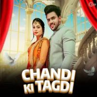 Chandi Ki Tagdi Rakku Tanwar Mp3 Song Download