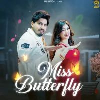 Miss Butterfly Sandeep Surila Mp3 Song Download