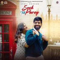 Soch Toh Parey Jyoti Nooran Mp3 Song Download