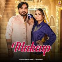 Makeup Surender Romio, Ashu Twinkle Mp3 Song Download