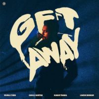 Get Away Yuvraj Tung Mp3 Song Download