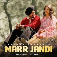 Marr Jandi Satkar Sandhu Mp3 Song Download