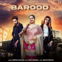 Barood Deepak Dhillon Mp3 Song Download