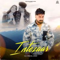 Intezaar Abhay Gill Mp3 Song Download