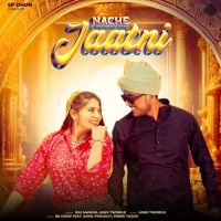 Nache Jaatni Ashu Twinkle, Raj Mawar Mp3 Song Download