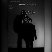 Gaata Jaa Raha Hoon A Bazz Mp3 Song Download