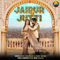 Jaipur Ki Jutti Shiva Choudhary, Parry Mounn Mp3 Song Download