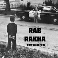 Rab Rakha Rav Dhaliwal Mp3 Song Download