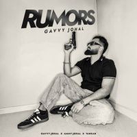 Rumors Gavvy Johal Mp3 Song Download