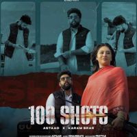 100 SHOTS Astaad Mp3 Song Download