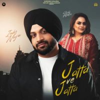 Jatta Ve Jatta Inder Nagra Mp3 Song Download