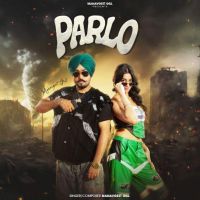 Parlo Manavgeet Gill Mp3 Song Download