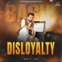 Disloyalty Baaghi Mp3 Song Download