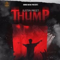 Thump Justin Preet Mp3 Song Download