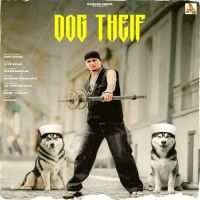 Dog Theif Gopi Longia Mp3 Song Download