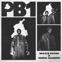 PB1 Wazir Patar, Jeona Sandhu Mp3 Song Download
