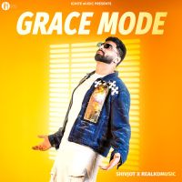 Grace Mode Shivjot Mp3 Song Download
