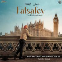 Falsafey (The Philosophies) (From Travel Diaries - Vol III) Satinder Sartaaj Mp3 Song Download